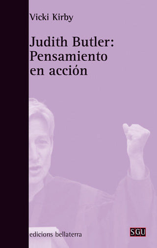 Judith Butler: Pensamiento En Accion