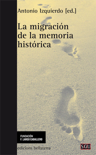 La Migracion De La Memoria Historica
