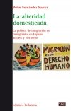 La Alteridad Domesticada