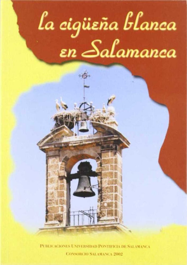 La Cigüeña Blanca En Salamanca