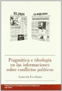 Pragmática E Ideología En Las Informaciones Sobre Conflictos Políticos