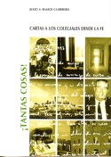 !Tantas Cosas! Cartas A Los Colegiales Desde La Fe