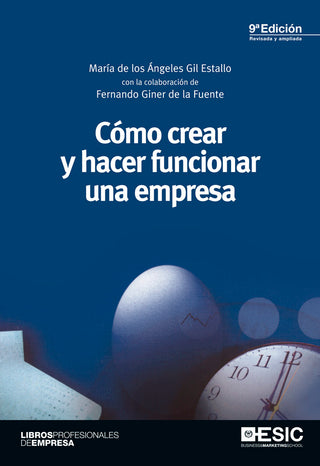Cómo Crear Y Hacer Funcionar Una Empresa