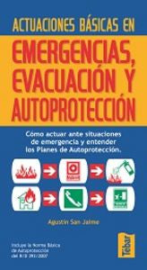 Actuaciones Básicas En Emergencias, Evacuación Y Autoprotección