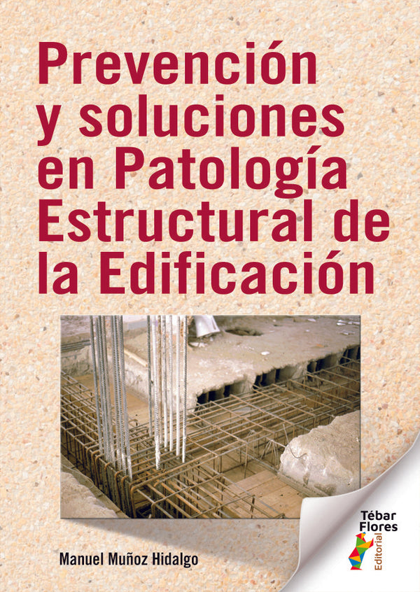 Prevencion Y Soluciones En Patologia Estruct. Edificacion