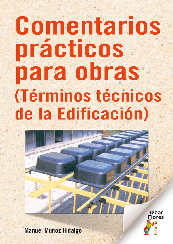 Comentarios Practicos Para Obras (Terminos Tec.Edificacion)