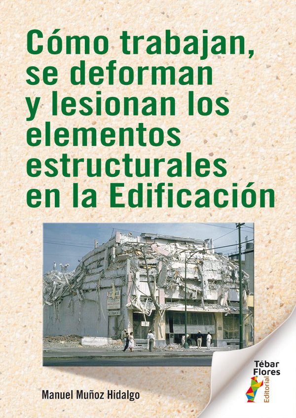 Como Trabajan, Se Deforman Y Lesionan Elementos Estruc.Edif