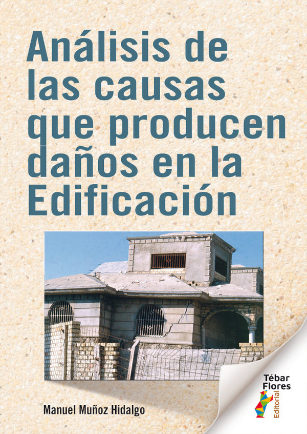 Analisis De Las Causas Que Producen Daños En La Edificacion