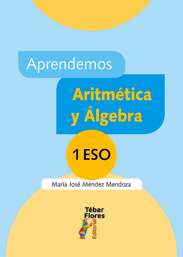 Aprendemos Aritmetica Y Algebra 1ºeso