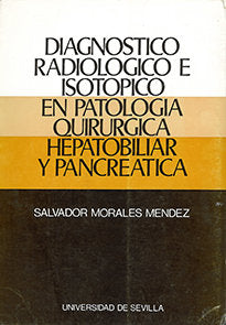 Diagnóstico Radiológico E Isotópico En Patología Quirúrgica Hepatobiliar Y Pancreática