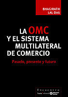 Omc Y El Sistema Multilateral De Comercio, La