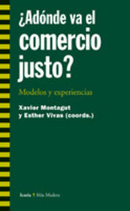 ¿Adónde Va El Comercio Justo?