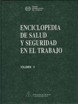 Enciclopedia De Salud Y Seguridad En El Trabajo. Volumen Ii