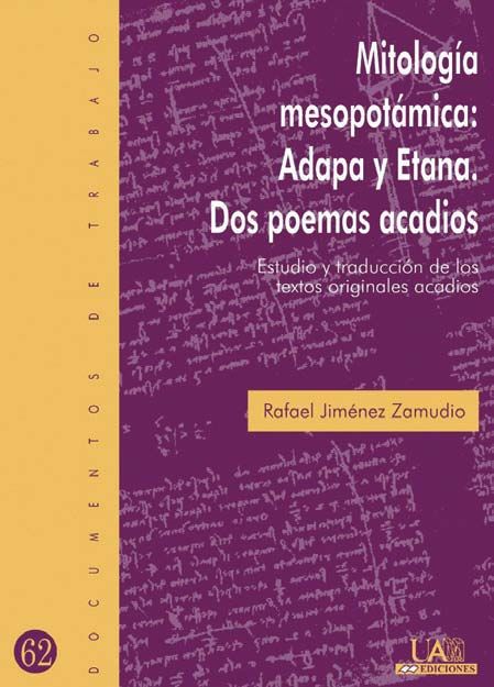 Mitología Mesopotámica: Adapa Y Etaul. Dos Poemas Acadios