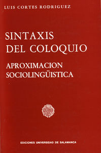 Sintaxis Del Coloquio. Aproximación Sociolingüistica