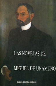 Las Novelas De Miguel De Unamuno