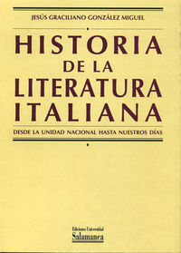 Historia De La Literatura Italiana.Ii. Desde La Unidad Nacional Hasta Nuestros Días