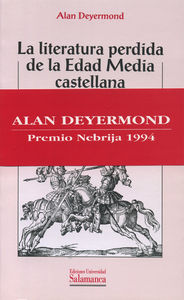 La Literatura Perdida De La Edad Media Castellana. Catálogo Y Estudio. I. Épica Y Romances