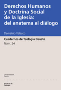 Derechos Humanos Y Doctrina Social De La Iglesia: Del Anatema Al Diálogo