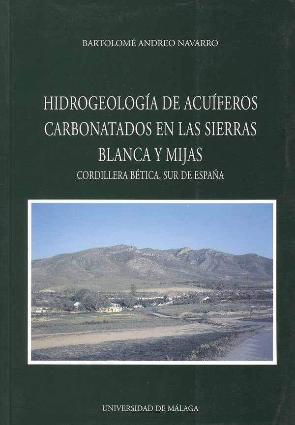 Hidrogeología De Acuíferos Carbonatados En Las Sierras Blanca Y Mijas