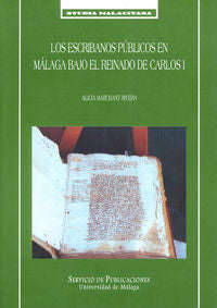 Los Escribanos Públicos En Málaga Bajo El Reinado De Carlos I