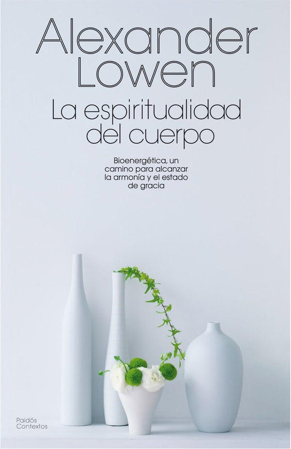 La Espiritualidad Del Cuerpo