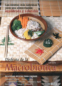 Disfruta De La Macrobiótica