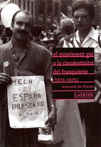 El Moviment Gai A La Clandestinitat Del Franquisme (1970-1975)