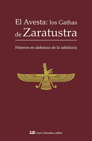 El Avesta; Los Gathas De Zaratustra
