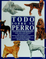 Todo Sobre Su Perro