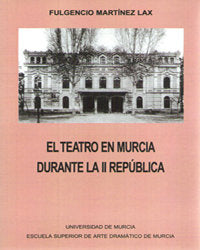 El Teatro En Murcia Durante La Ii República