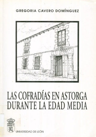 Las Cofradias En Astorga Durante La Edad Media
