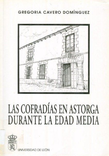 Las Cofradias En Astorga Durante La Edad Media