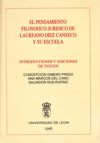 El Pensamiento Filosofico Juridico De Laureano Diez Canseco