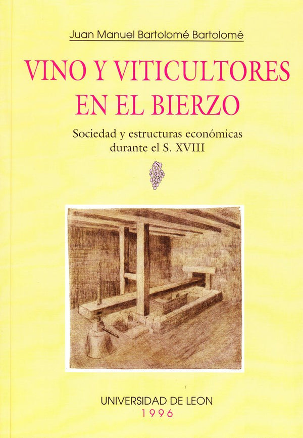 Vino Y Viticultores En El Bierzo