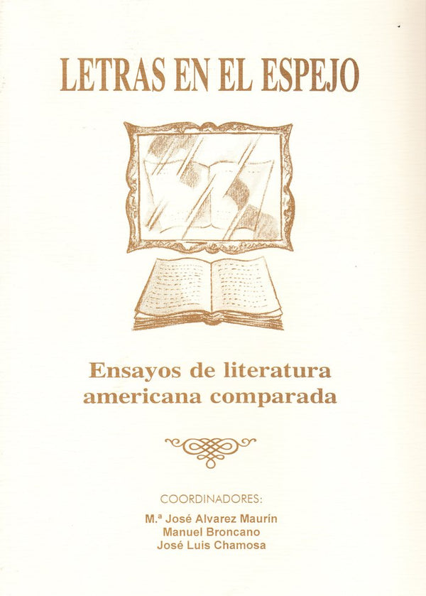 Letras En El Espejo. Ensayos De Literatura Americana Comparada