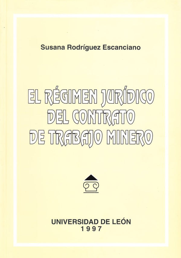 El Regimen Juridico Del Contrato De Trabajo Minero