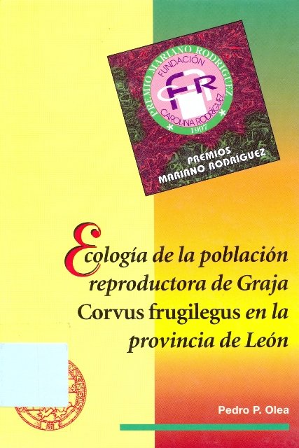 Ecologia De La Poblacion Reproductora De Graja "Corvus Frugilegus" En La Provincia De Leon