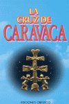 La Cruz De Caravaca