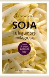 Soja. La Legumbre Milagrosa