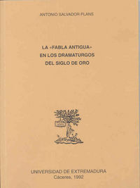 La Fabla Antigua En Los Dramaturgos Del Siglo De Oro