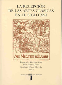 La Recepción De Las Artes Clásicas En El Siglo Xvi