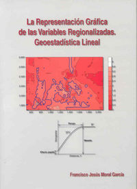 La Representación Gráfica De Las Variables Regionalizadas. Geoestadística Lineal