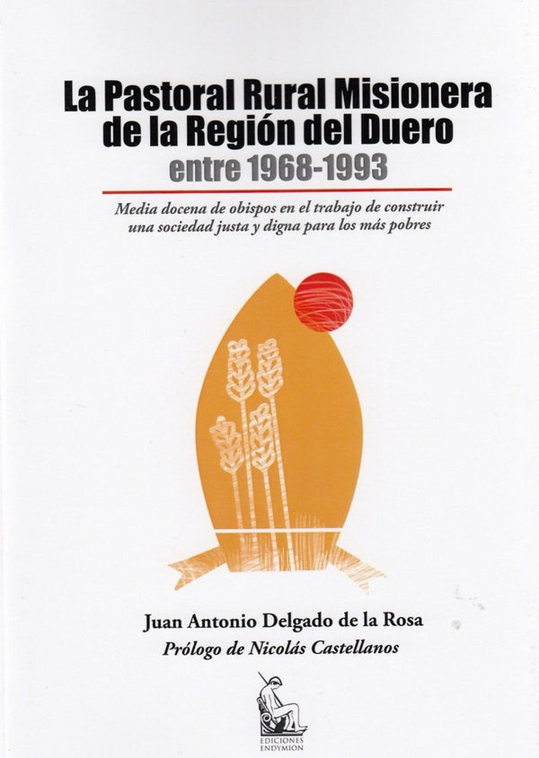 La Pastoral Rural Misionera De La Región Del Duero Entre 1968-1993