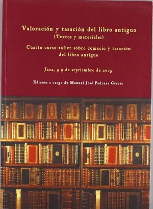 Valoración Y Tasación Del Libro Antiguo (Textos Y Materiales)