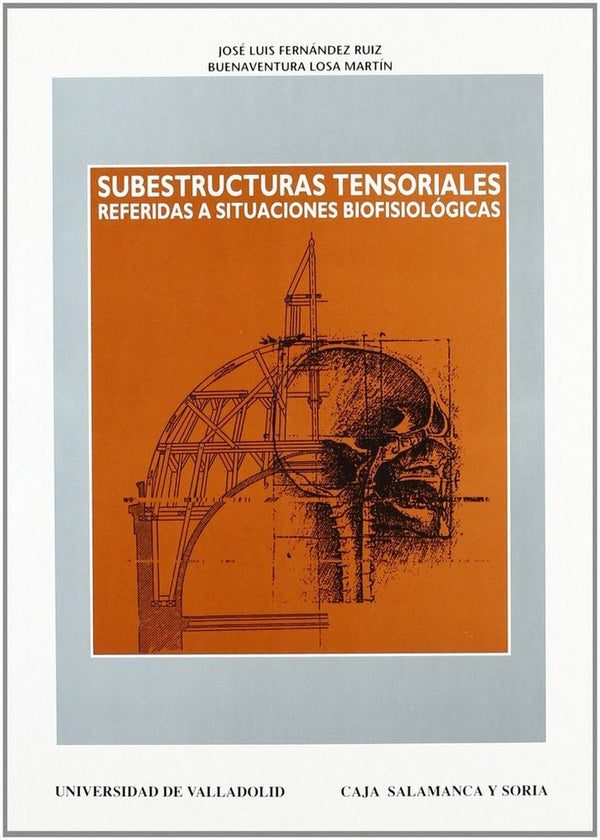 Subestructuras Tensoriales Referidas A Situaciones Biofisiologicas