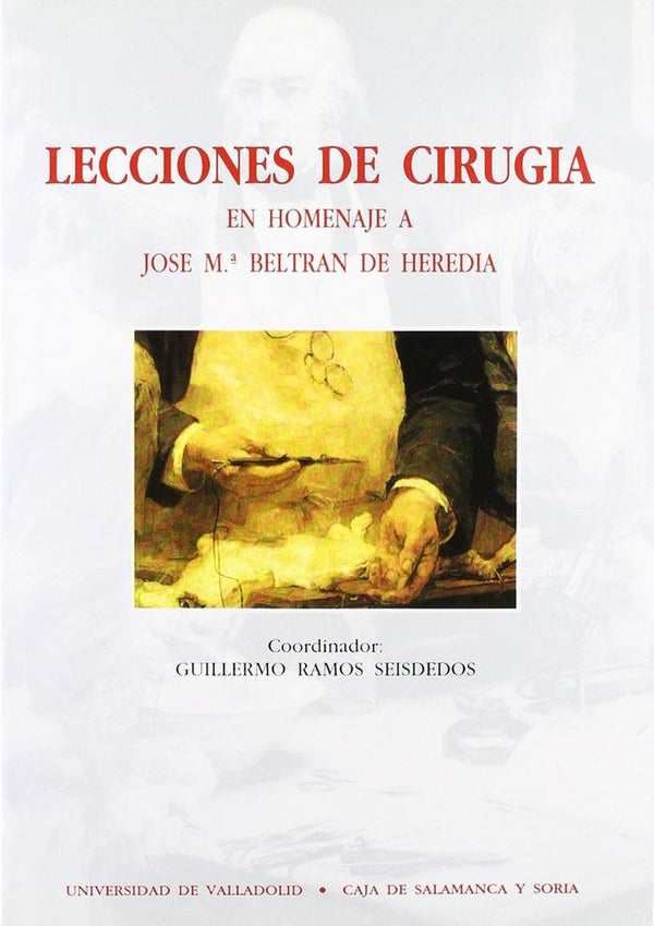 Lecciones De Cirugia En Homenaje A Jose Mª Beltran De Heredia