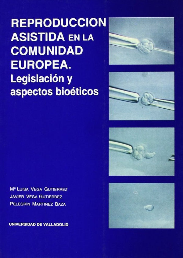 Reproducción Asistida. Aspectos Bioéticos Y Médico-Legales