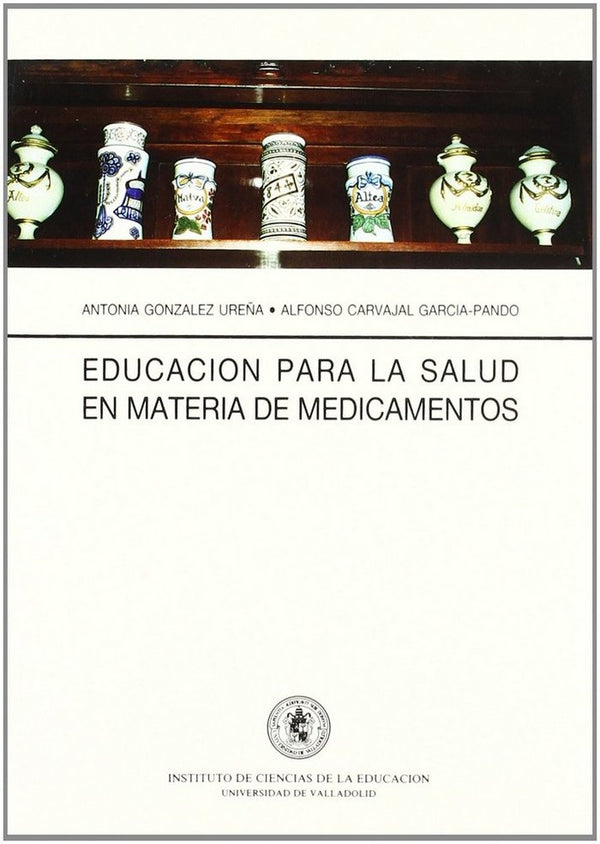 Educacion Para La Salud En Materia De Medicamentos