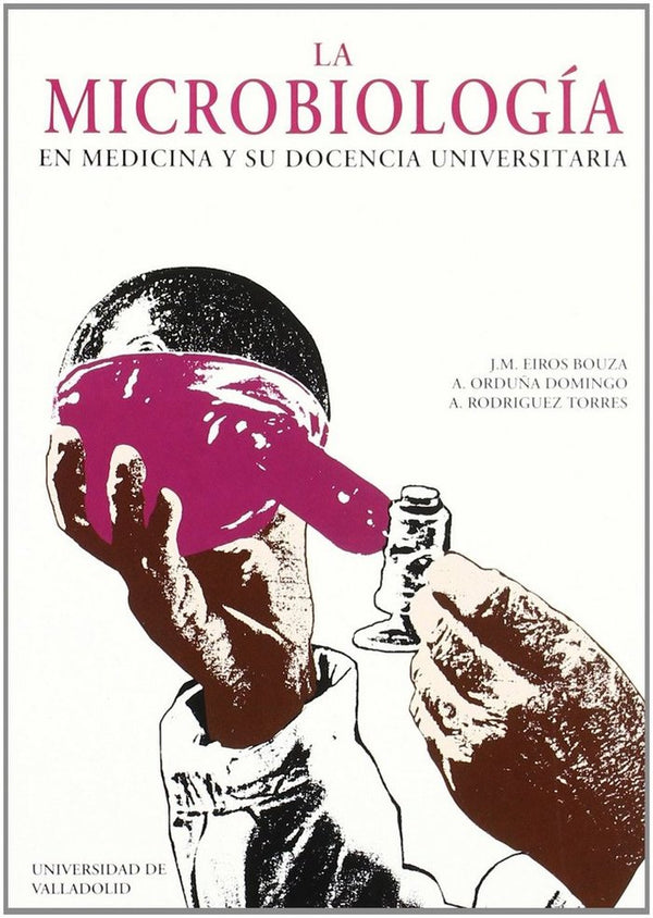 La Microbiología En Medicina Y Su Docencia Universitaria